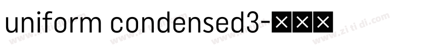 uniform condensed3字体转换